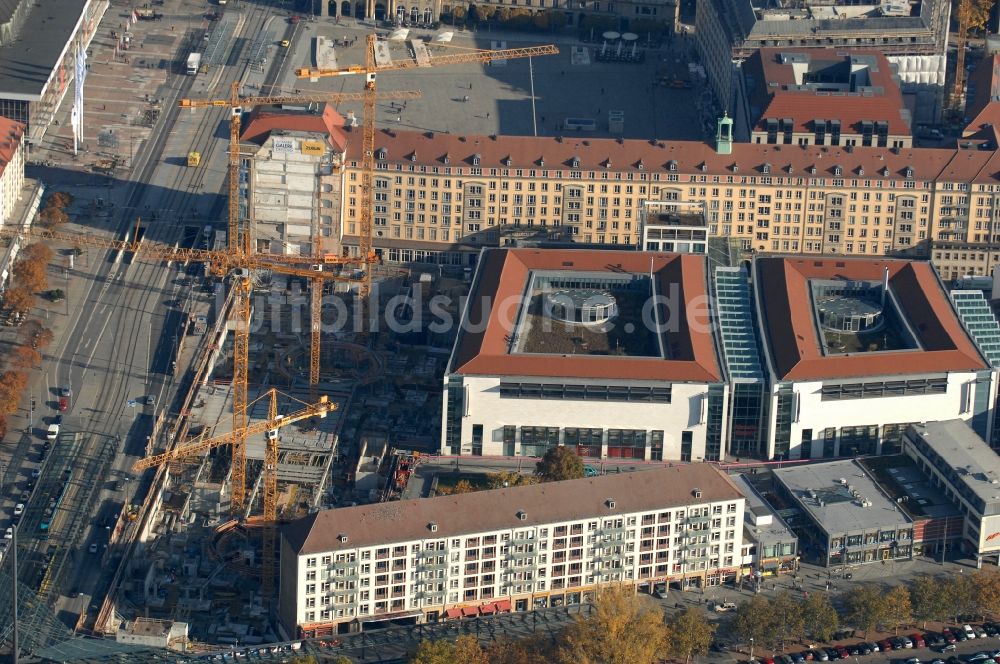 Dresden aus der Vogelperspektive: Neubau des Einkaufszentrum Altmarkt Galerie der ECE Projektmanagement GmbH in Dresden im Bundesland Sachsen