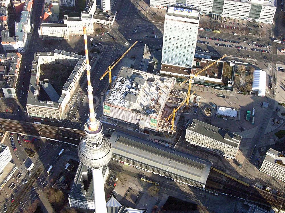 Berlin aus der Vogelperspektive: Umbau des Kauf Hof Einkaufhauses Alexanderplatz Berlin