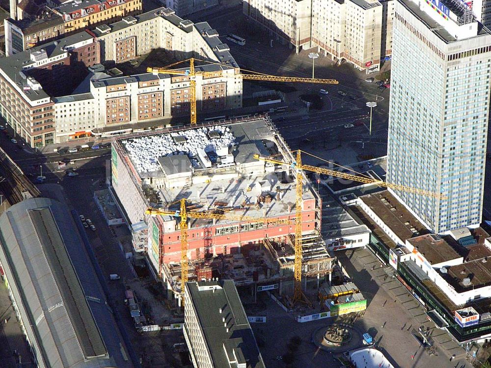 Luftbild Berlin - Umbau des Kauf Hof Einkaufhauses Alexanderplatz Berlin