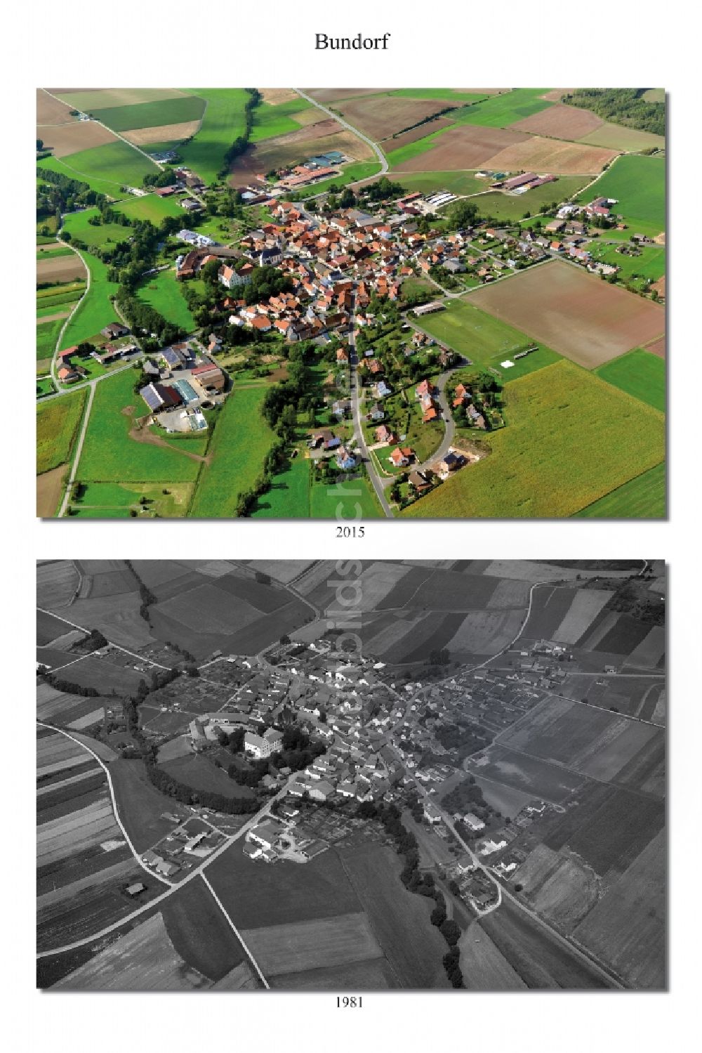 Bundorf aus der Vogelperspektive: 1981 und 2015 Wandel der Dorf - Ansicht von Bundorf im Bundesland Bayern