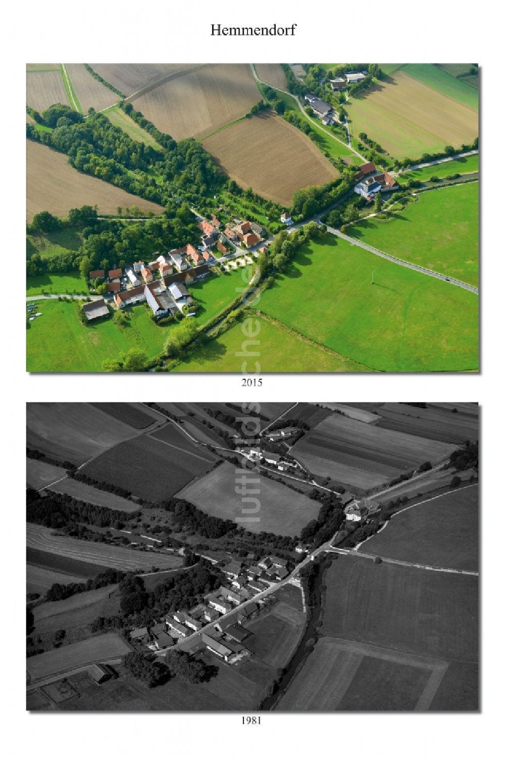 Hemmendorf von oben - 1981 und 2015 Wandel der Dorf - Ansicht von Hemmendorf im Landkreis Haßberge im Bundesland Bayern