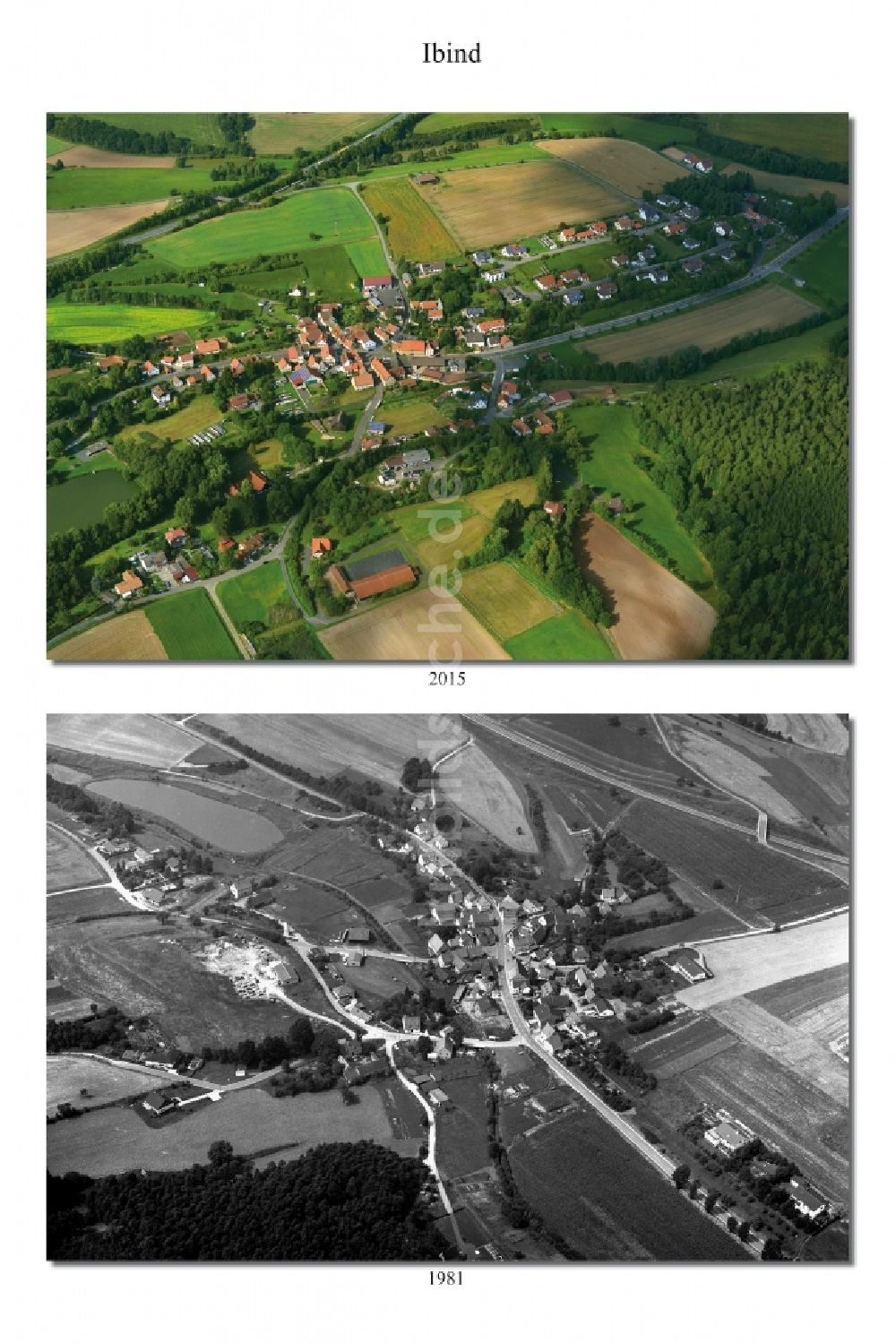 Luftbild Ibind - 1981 und 2015 Wandel der Dorf - Ansicht von Ibind im Landkreis Haßberge im Bundesland Bayern