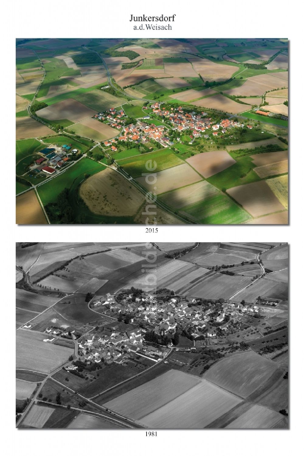 Luftbild Junkersdorf - 1981 und 2015 Wandel der Dorf - Ansicht von Junkersdorf im Bundesland Bayern