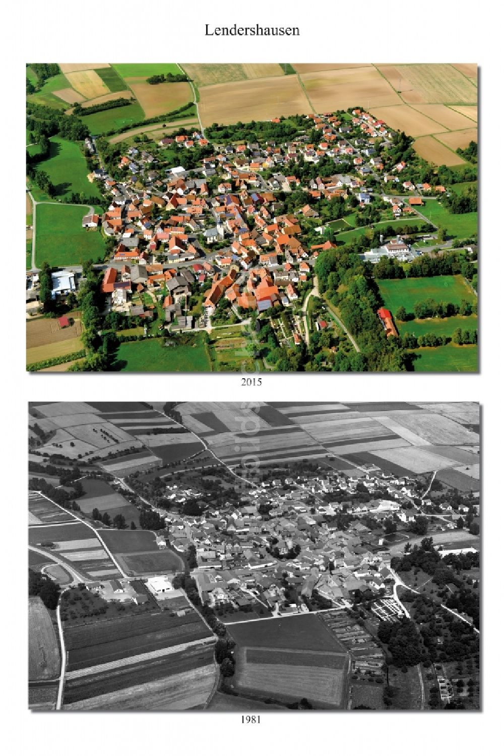 Lendershausen aus der Vogelperspektive: 1981 und 2015 Wandel der Dorf - Ansicht von Lendershausen im Landkreis Haßberge im Bundesland Bayern