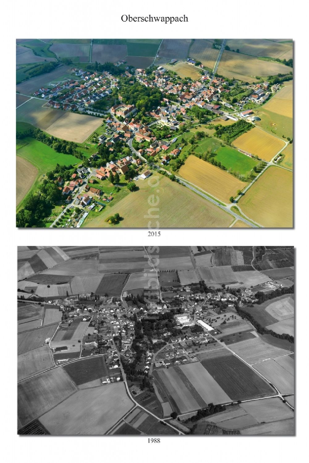 Luftbild Oberschwappach - 1988 und 2015 Wandel der Dorf - Ansicht von Oberschwappach im Landkreis Haßberge im Bundesland Bayern