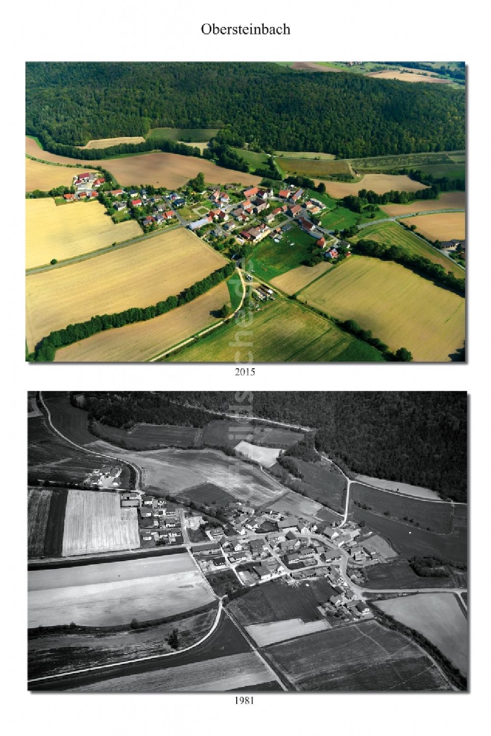 Luftaufnahme Obersteinbach - 1981 und 2015 Wandel der Dorf - Ansicht von Obersteinbach im Bundesland Bayern