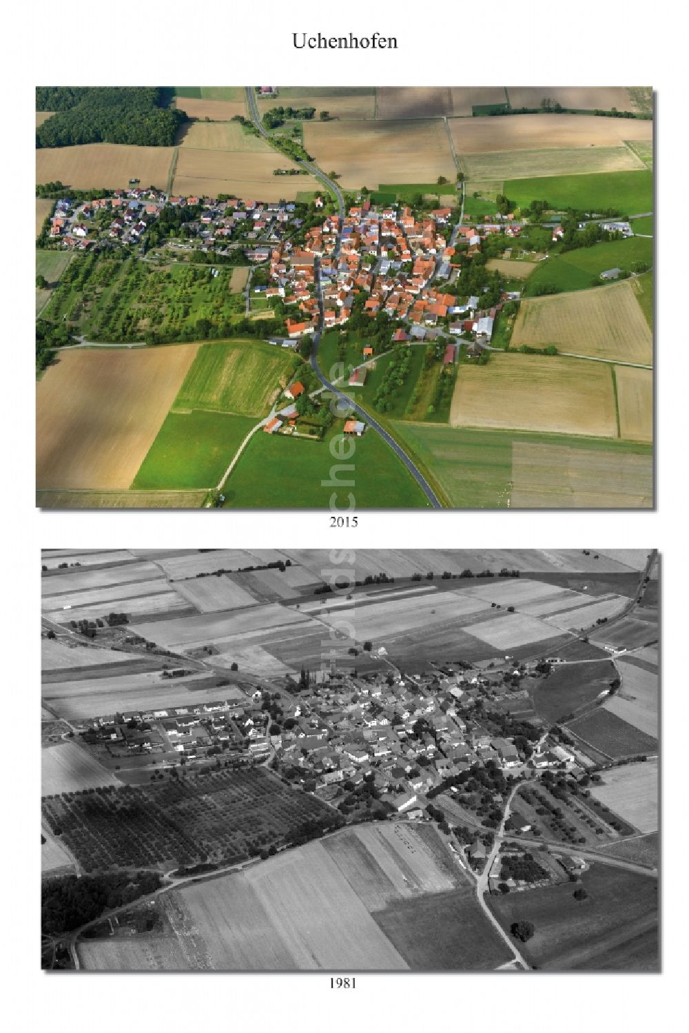 Uchenhofen von oben - 1981 und 2015 Wandel der Dorf - Ansicht in Uchenhofen im Landkreis Haßberge im Bundesland Bayern