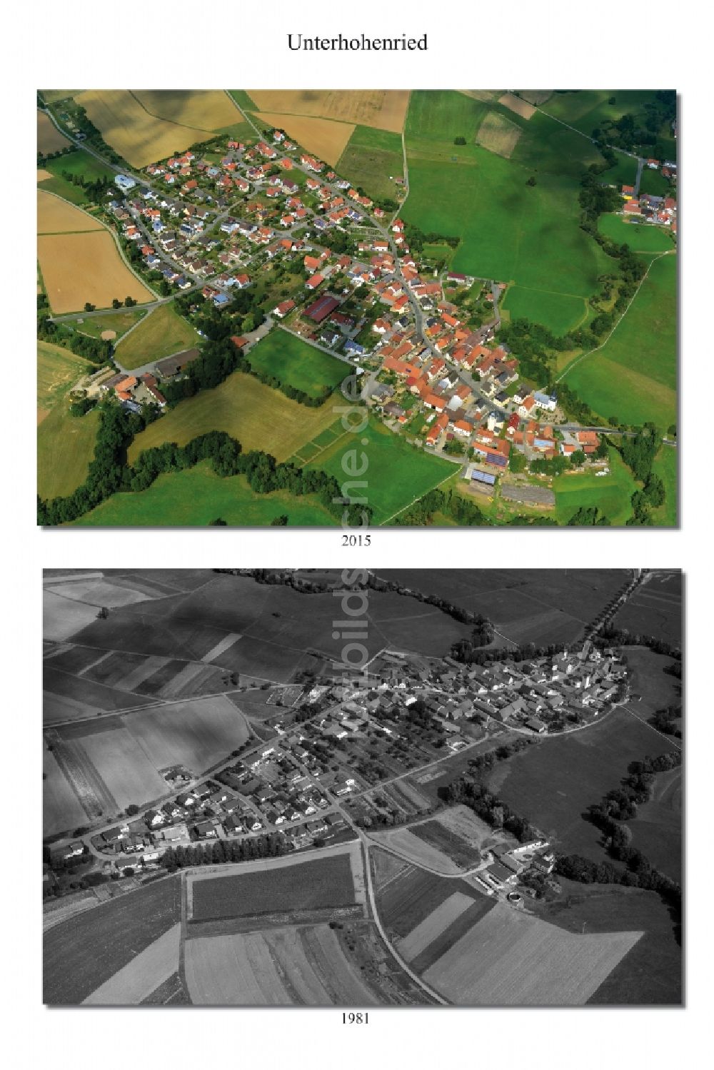 Unterhohenried von oben - 1981 und 2015 Wandel der Dorf - Ansicht Unterhohenried im Landkreis Haßberge im Bundesland Bayern