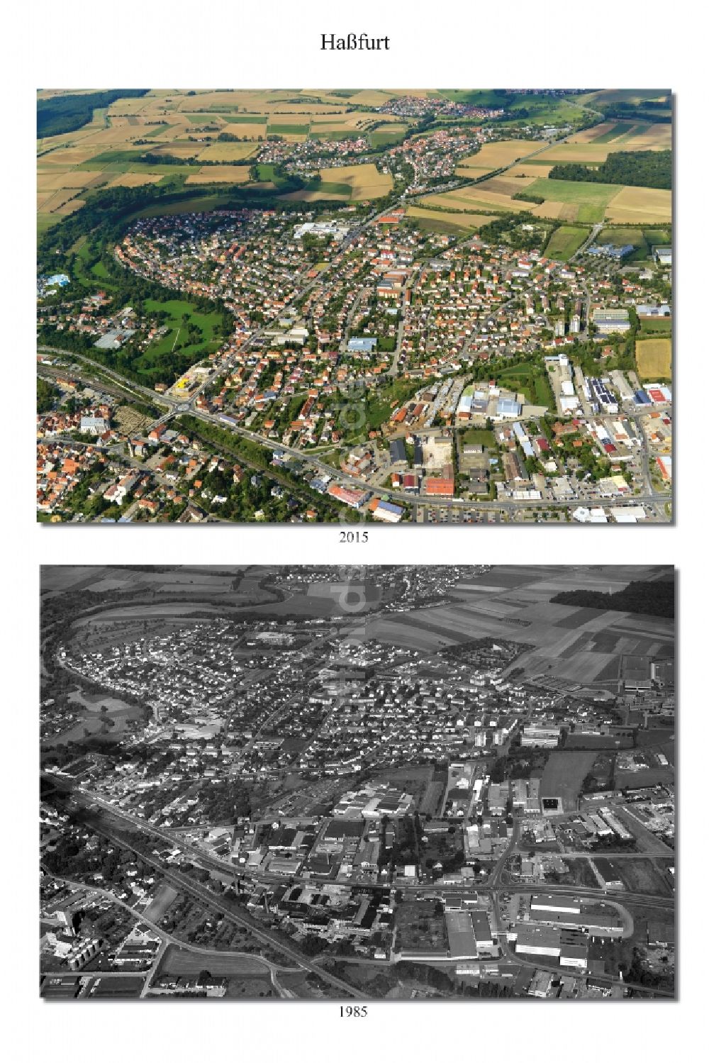 Haßfurt von oben - 1985 und 2015 Wandel der Stadt - Ansicht von Haßfurt im Bundesland Bayern