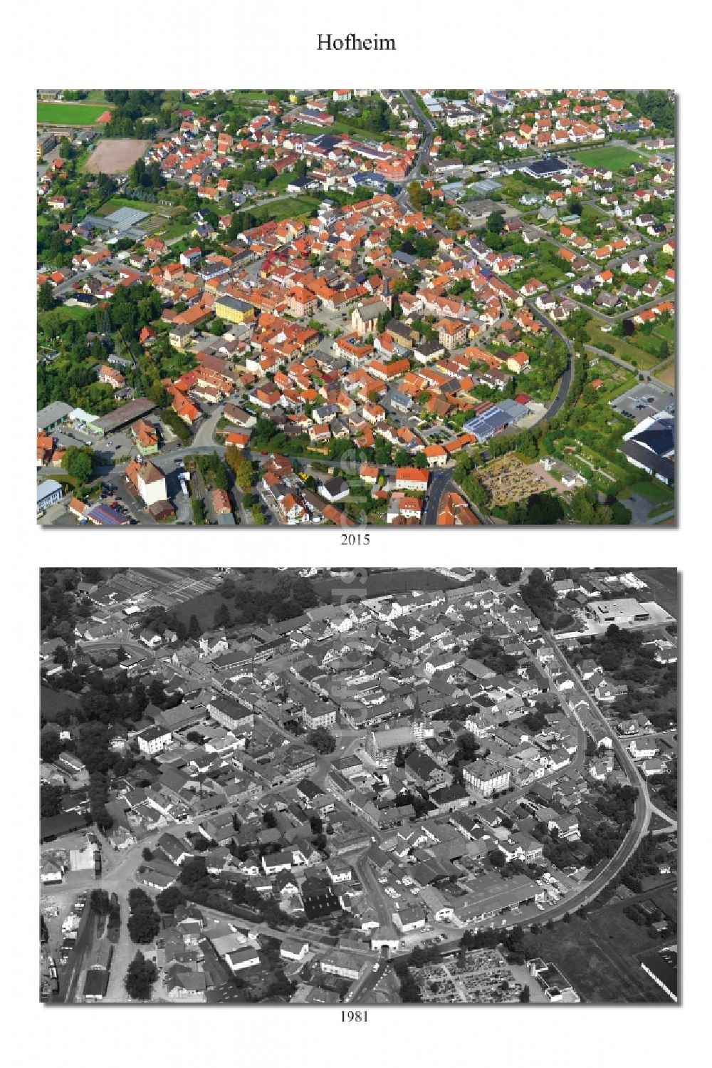 Hofheim in Unterfranken von oben - 1981 und 2015 Wandel der Stadt - Ansicht Hofheim im Landkreis Haßberge in Unterfranken im Bundesland Bayern