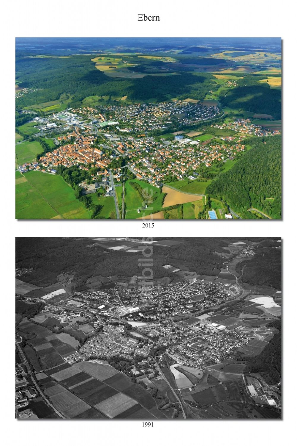 Ebern aus der Vogelperspektive: 1991 - 2015 Wandel der Stadt - Ansicht von Ebern im Landkreis Haßberge im Bundesland Bayern